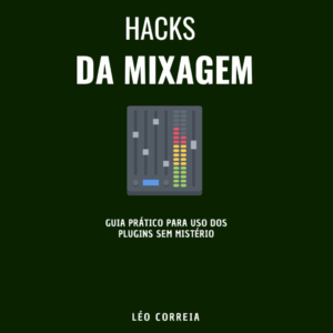 Ebook: Hacks da Mixagem