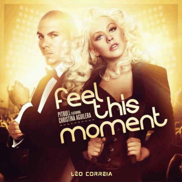 Pitbull, Christina Aguilera - Feel This Moment (Léo Correia Remix)