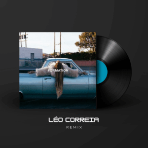 Beyoncé - Formation (Léo Correia Remix)